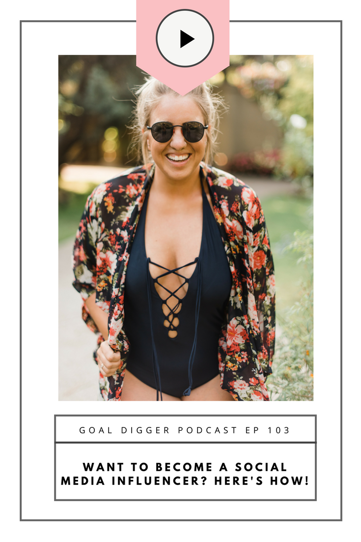 Jenna Kutcher shares how to become a social media influencer on the Goal Digger podcast episode 102.