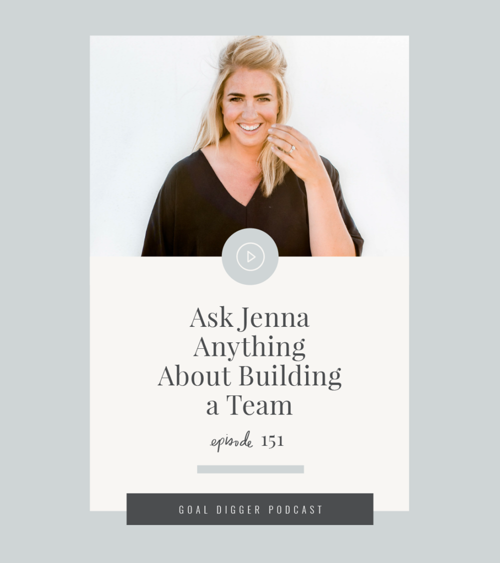 Jenna answers all your burning questions on building a team on the Goal Digger Podcast and reviews who is on the JK team and how we work together.