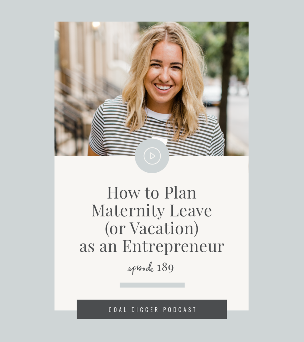 This Goal Digger Podcast episode is all about planning for a maternity leave as a small business owner. The how-to, what to know and how to plan.
