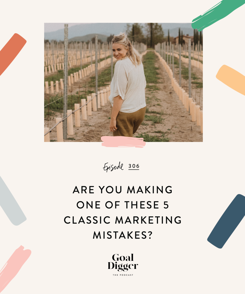 Are you making one of these classic marketing mistakes in your business? Tune in as host Jenna Kutcher walks through the most common mistakes business owners make (and what to about them!) on the Goal Digger Podcast.