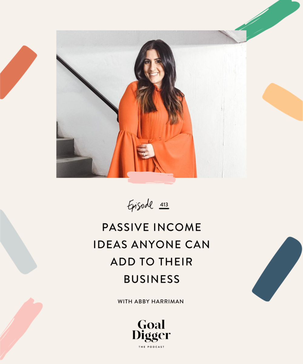 Passive Income Ideas Anyone Can Add To Their Business Jenna Kutcher